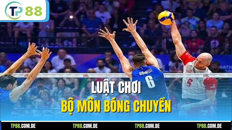 Luật chơi bộ môn bóng chuyền