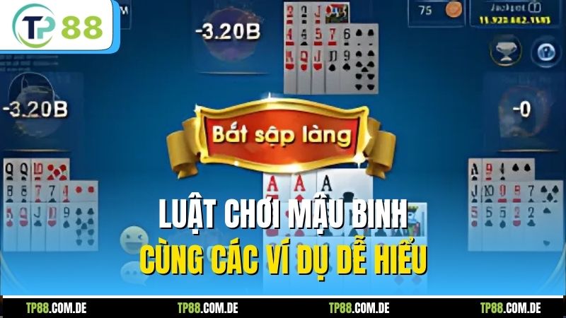 Luật chơi Mậu Binh cùng các ví dụ dễ hiểu