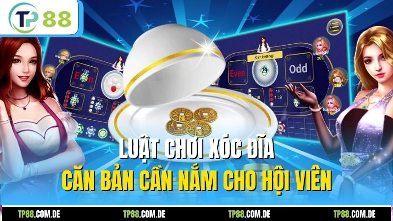 Luật chơi xóc đĩa căn bản cần nắm cho hội viên